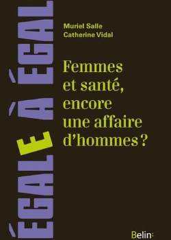 FEMMES ET SANTÉ : ENCORE UNE AFFAIRE D’HOMMES ?, 2017